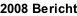2008 Bericht