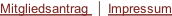 Mitgliedsantrag  │ Impressum