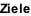 Ziele